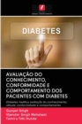 Image for Avaliacao Do Conhecimento, Conformidade E Comportamento DOS Pacientes Com Diabetes