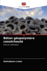 Image for Beton geopolymere caoutchoute