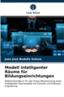 Image for Modell intelligenter Raume fur Bildungseinrichtungen