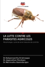 Image for LA LUTTE CONTRE LES PARASITES AGRICOLES