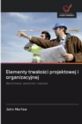 Image for Elementy trwalosci projektowej i organizacyjnej