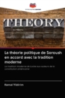 Image for La theorie politique de Soroush en accord avec la tradition moderne