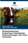 Image for Phytochemisches Screening &amp; biologische Untersuchungen von Ficus racemosa