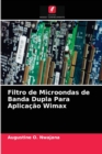 Image for Filtro de Microondas de Banda Dupla Para Aplicacao Wimax
