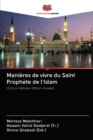 Image for Manieres de vivre du Saint Prophete de l&#39;Islam