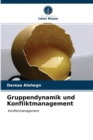 Image for Gruppendynamik und Konfliktmanagement