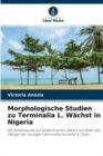 Image for Morphologische Studien zu Terminalia L. Wachst in Nigeria