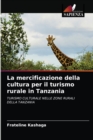 Image for La mercificazione della cultura per il turismo rurale in Tanzania