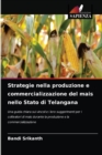 Image for Strategie nella produzione e commercializzazione del mais nello Stato di Telangana