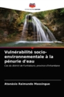 Image for Vulnerabilite socio-environnementale a la penurie d&#39;eau