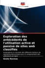 Image for Exploration des antecedents de l&#39;utilisation active et passive de sites web classifies