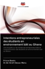 Image for Intentions entrepreneuriales des etudiants en environnement bati au Ghana