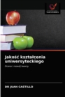 Image for Jakosc ksztalcenia uniwersyteckiego
