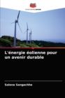 Image for L&#39;energie eolienne pour un avenir durable