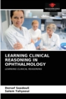 Image for Learning Clinical Reasoning in Ophthalmology