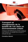 Image for Transport et changements de la qualite de l&#39;air dans un environnement urbain