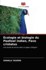 Image for Ecologie et biologie du Peafowl indien, Pavo cristatus