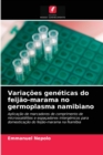Image for Variacoes geneticas do feijao-marama no germoplasma namibiano