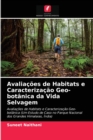 Image for Avaliacoes de Habitats e Caracterizacao Geo-botanica da Vida Selvagem