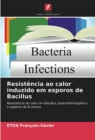 Image for Resistencia ao calor induzido em esporos de Bacillus