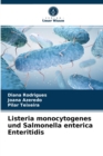 Image for Listeria monocytogenes und Salmonella enterica Enteritidis
