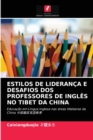 Image for Estilos de Lideranca E Desafios DOS Professores de Ingles No Tibet Da China