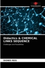 Image for Didactics &amp; CHEMICAL LINKS SEQUENCE