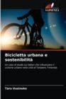 Image for Bicicletta urbana e sostenibilita