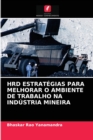 Image for Hrd Estrategias Para Melhorar O Ambiente de Trabalho Na Industria Mineira