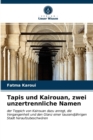 Image for Tapis und Kairouan, zwei unzertrennliche Namen