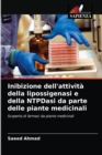 Image for Inibizione dell&#39;attivita della lipossigenasi e della NTPDasi da parte delle piante medicinali