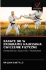 Image for Karate Do W Programie Nauczania Cwiczenie Fizyczne