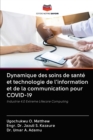 Image for Dynamique des soins de sante et technologie de l&#39;information et de la communication pour COVID-19