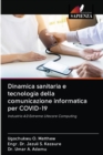 Image for Dinamica sanitaria e tecnologia della comunicazione informatica per COVID-19