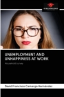 Image for Unemployment and Unhappiness at Work