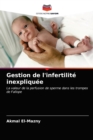 Image for Gestion de l&#39;infertilite inexpliquee