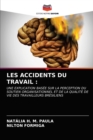 Image for Les Accidents Du Travail