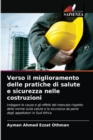 Image for Verso il miglioramento delle pratiche di salute e sicurezza nelle costruzioni