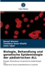 Image for Biologie, Behandlung und genetische Epidemiologie der padiatrischen ALL