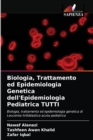 Image for Biologia, Trattamento ed Epidemiologia Genetica dell&#39;Epidemiologia Pediatrica TUTTI