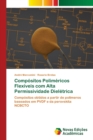 Image for Compositos Polimericos Flexiveis com Alta Permissividade Dieletrica
