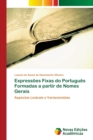 Image for Expressoes Fixas do Portugues Formadas a partir de Nomes Gerais