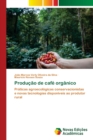 Image for Producao de cafe organico