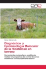 Image for Diagnostico y Epidemiologia Molecular de la Hidatidosis en terreno