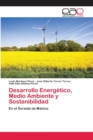 Image for Desarrollo Energetico, Medio Ambiente y Sostenibilidad