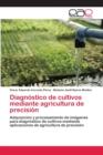 Image for Diagnostico de cultivos mediante agricultura de precision