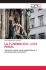 Image for La Funcion del Juez Penal