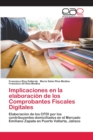 Image for Implicaciones en la elaboracion de los Comprobantes Fiscales Digitales