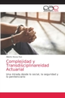 Image for Complejidad y Transdisciplinareidad Actuarial