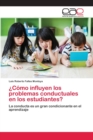 Image for ¿Como influyen los problemas conductuales en los estudiantes?